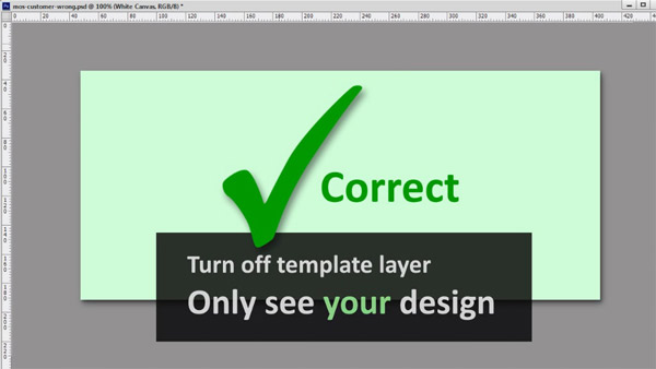 Turn off the template layer so that you only see your design